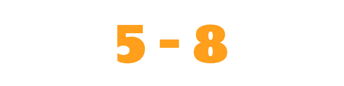 5 - 8